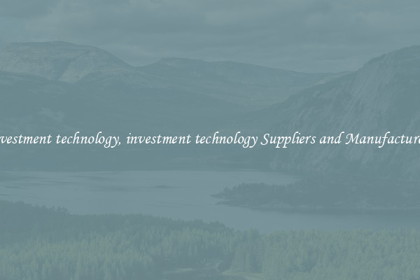 investment technology, investment technology Suppliers and Manufacturers