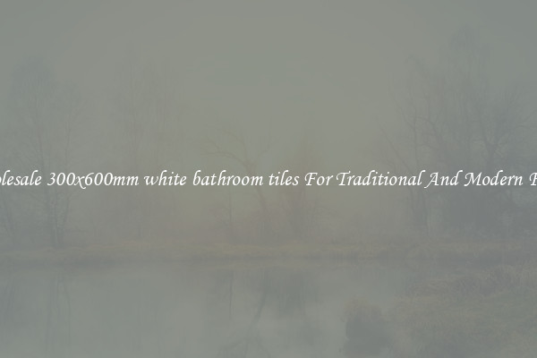 Wholesale 300x600mm white bathroom tiles For Traditional And Modern Floors