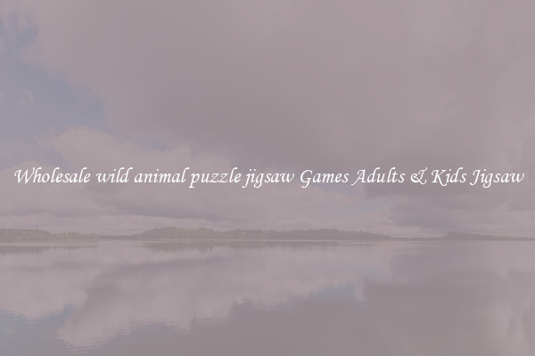 Wholesale wild animal puzzle jigsaw Games Adults & Kids Jigsaw