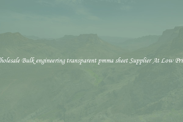 Wholesale Bulk engineering transparent pmma sheet Supplier At Low Prices